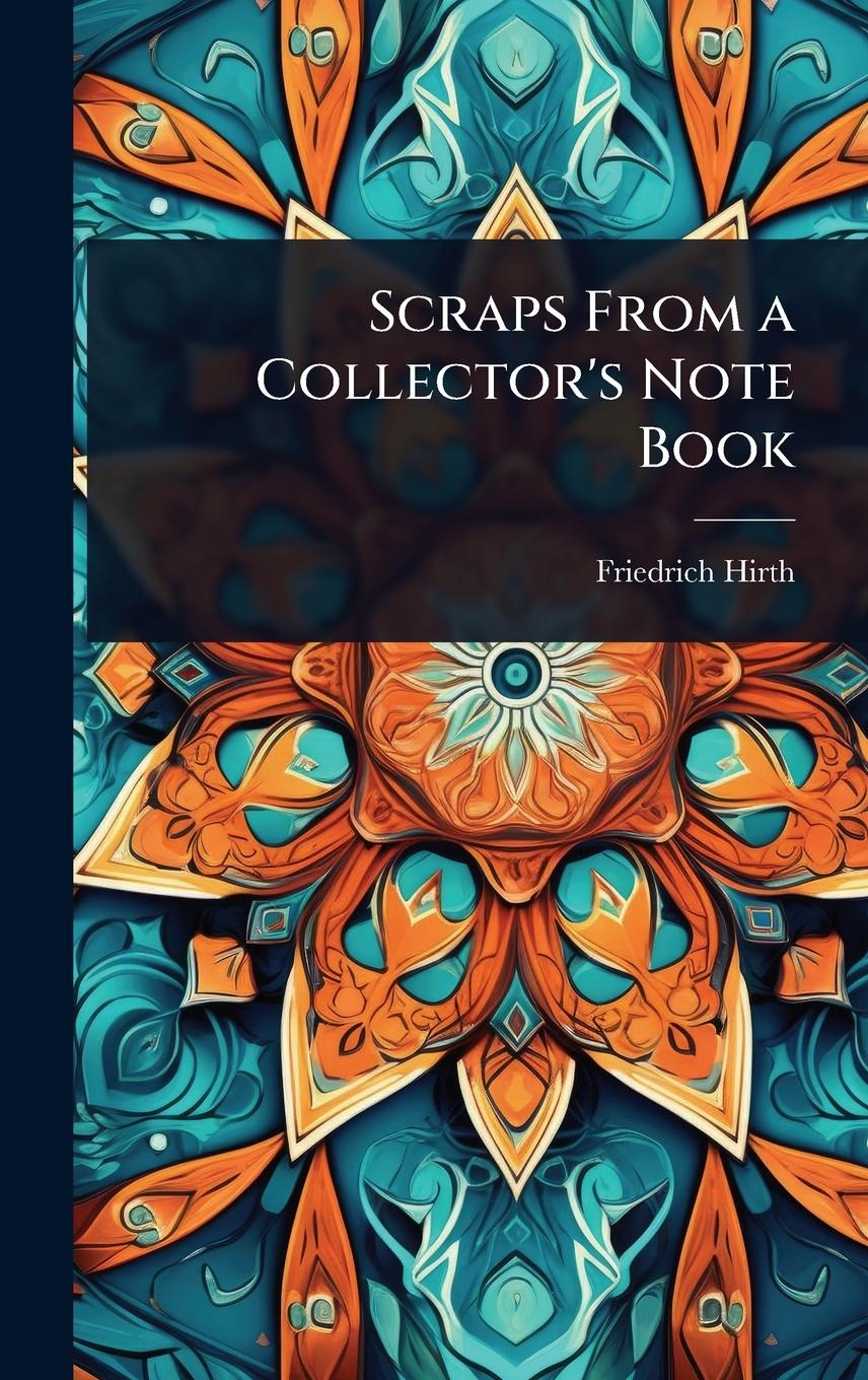 Buch Scraps From a Collector's Note Book 