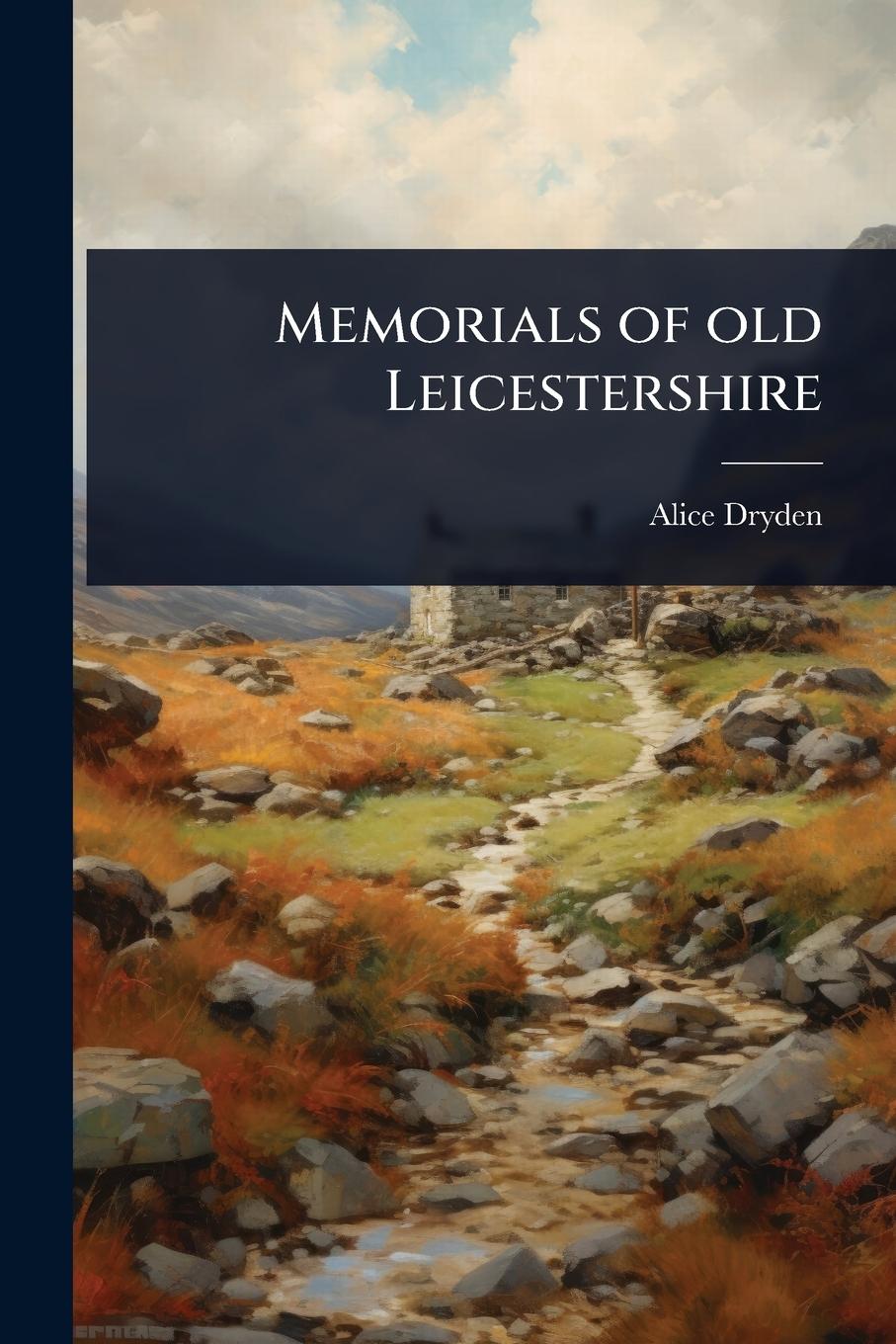 Kniha Memorials of old Leicestershire 