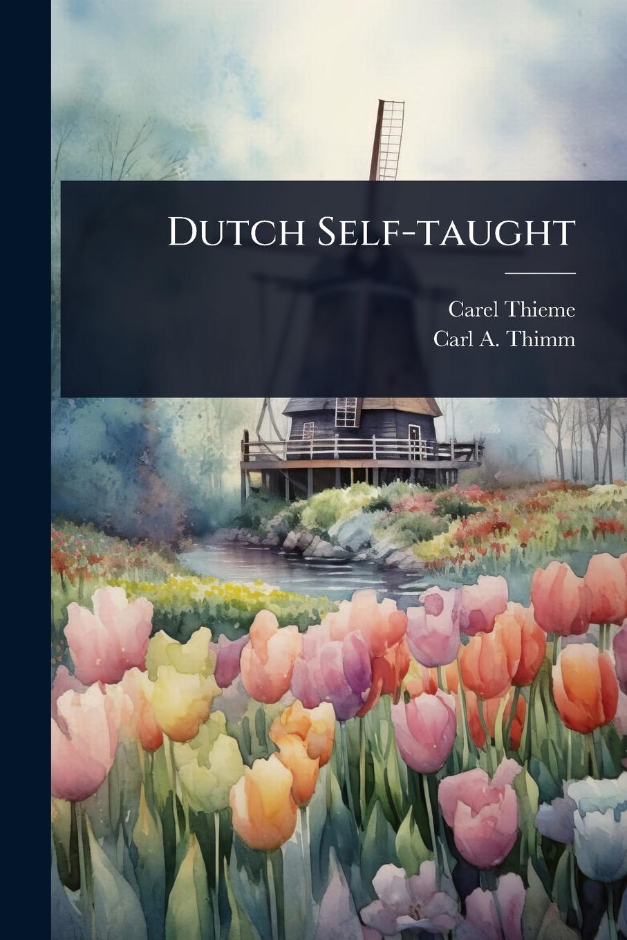 Knjiga Dutch Self-taught Carl a Thimm