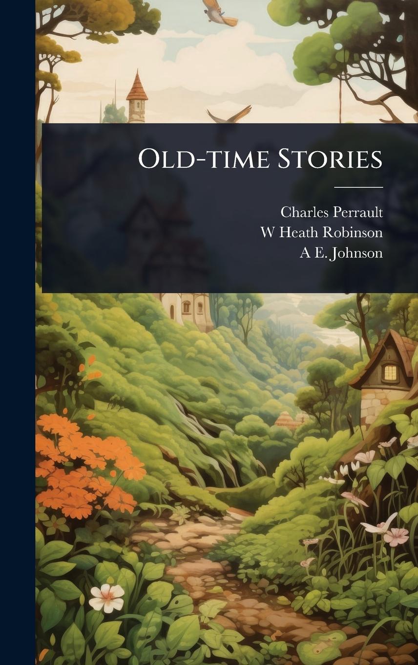 Kniha Old-time Stories W Heath Robinson