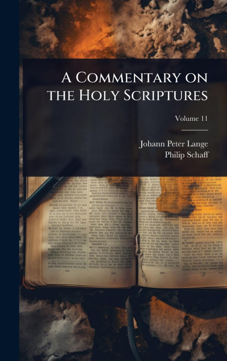 Kniha A Commentary on the Holy Scriptures Philip Schaff