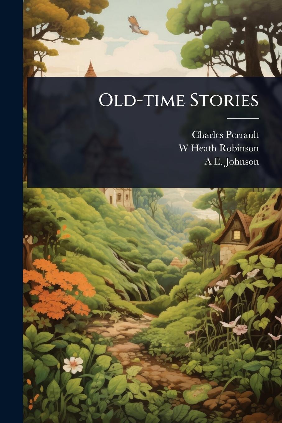 Kniha Old-time Stories W Heath Robinson