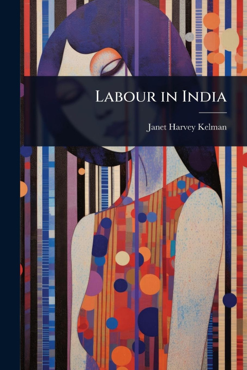 Kniha Labour in India 