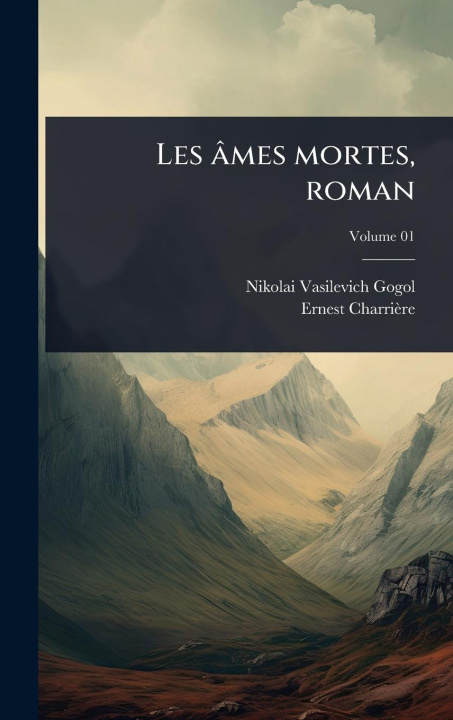 Kniha Les âmes mortes, roman Ernest Charrière