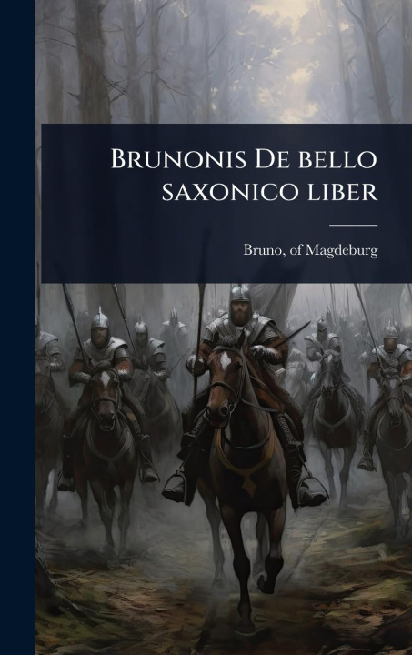 Kniha Brunonis De bello saxonico liber 