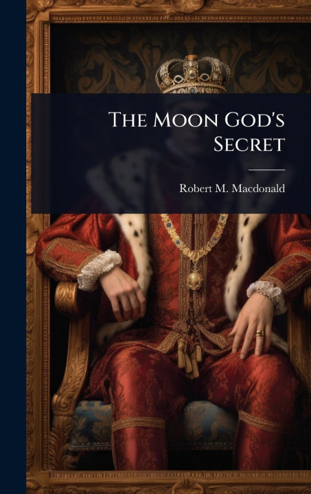 Knjiga The Moon God's Secret 