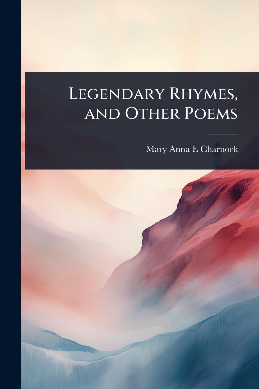 Buch Legendary Rhymes, and Other Poems 
