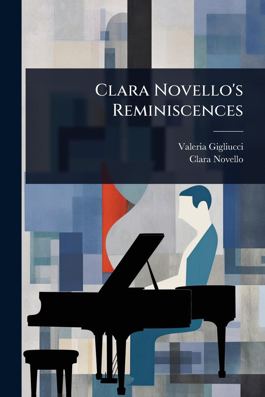 Kniha Clara Novello's Reminiscences Clara Novello