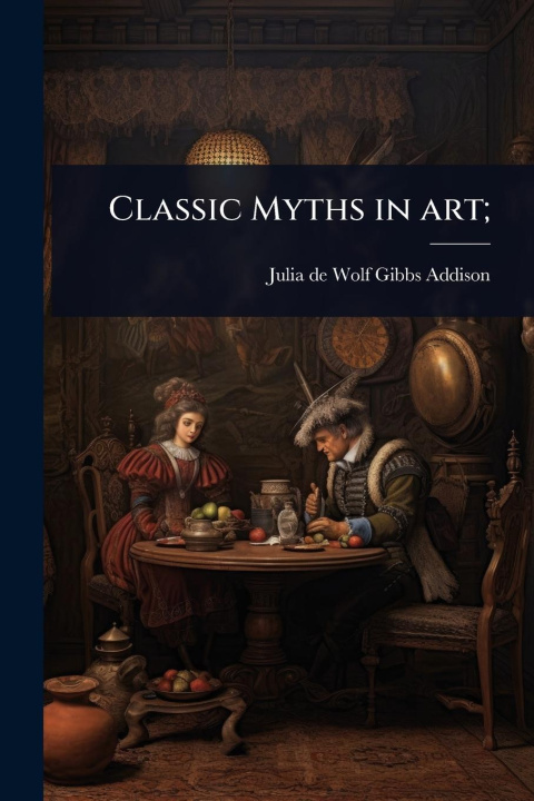 Knjiga Classic Myths in art; 