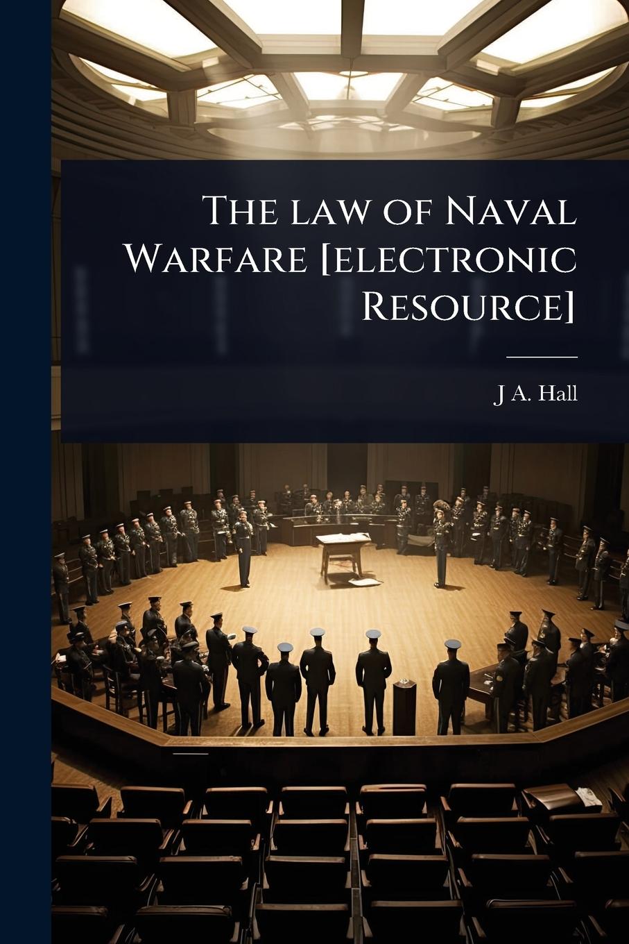 Buch The law of Naval Warfare [electronic Resource] 