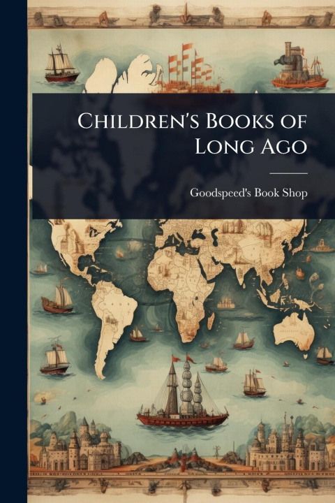 Kniha Children's Books of Long Ago 