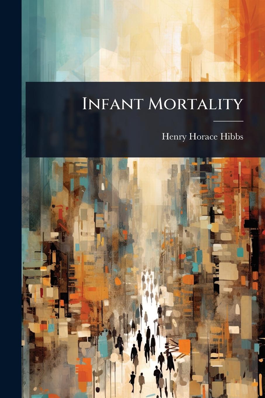 Kniha Infant Mortality 