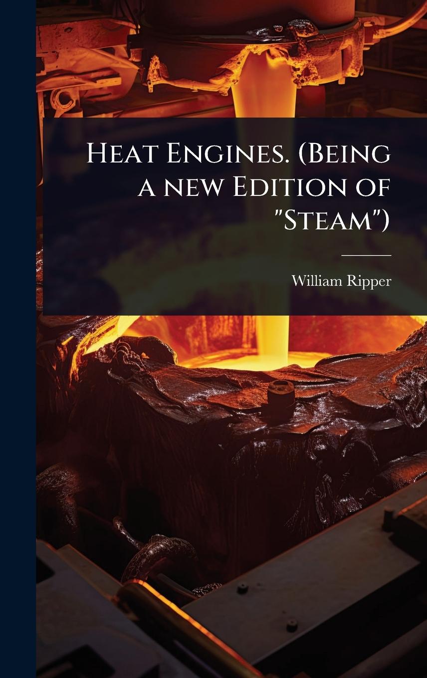 Buch Heat Engines. (Being a new Edition of "Steam") 