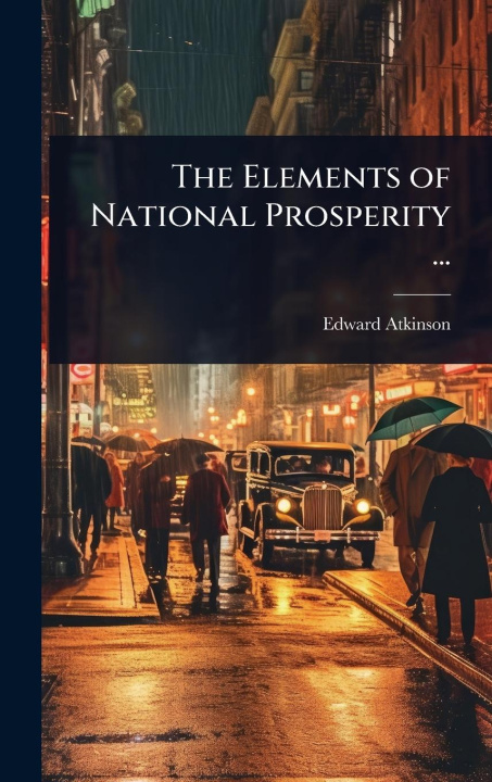 Buch The Elements of National Prosperity ... 