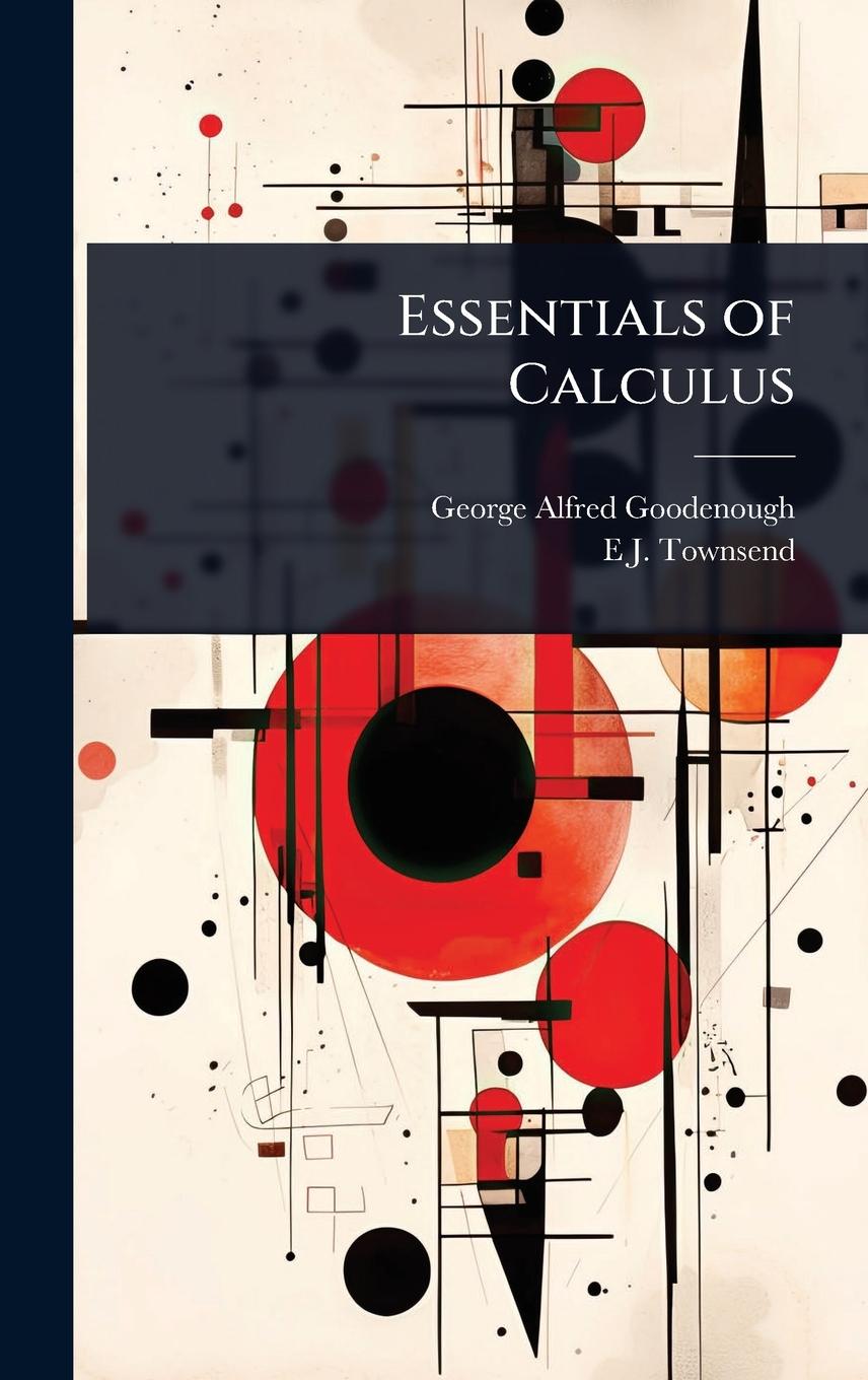 Kniha Essentials of Calculus E J Townsend
