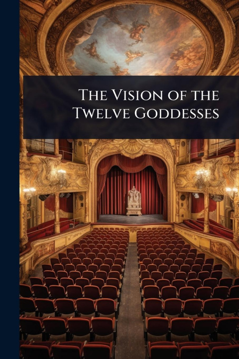 Kniha The Vision of the Twelve Goddesses 