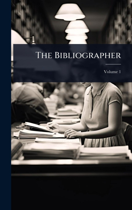 Kniha The Bibliographer 