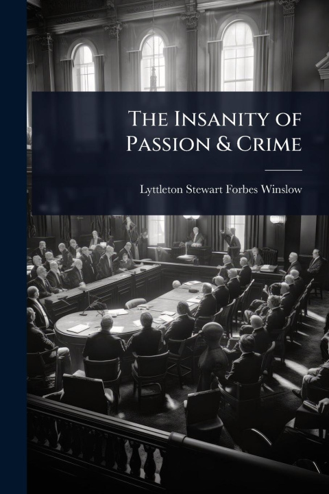 Buch The Insanity of Passion & Crime 
