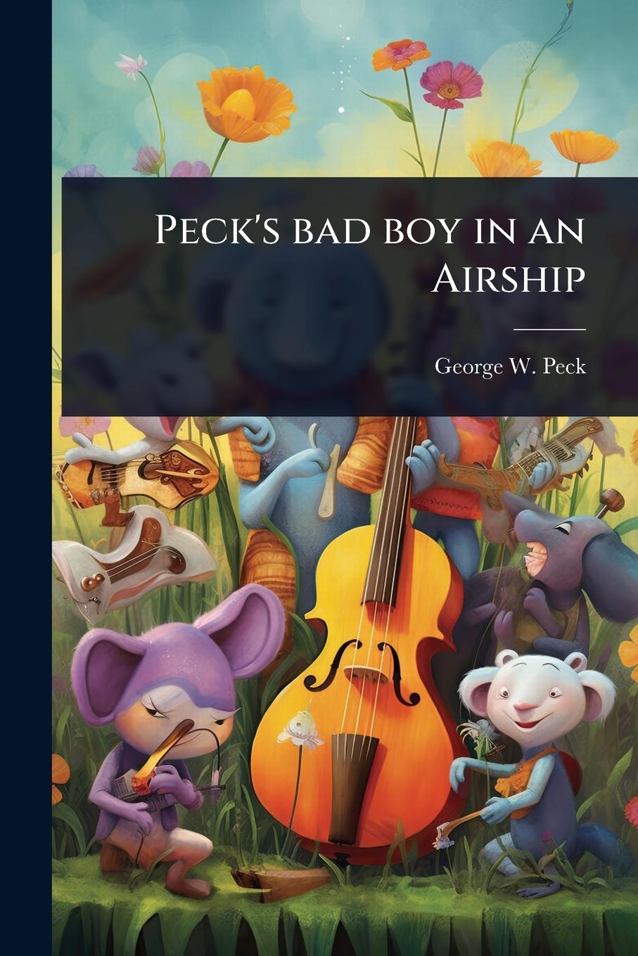 Knjiga Peck's bad boy in an Airship 