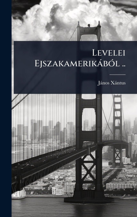 Livro Levelei EjszakamerikàbÃ3l .. 