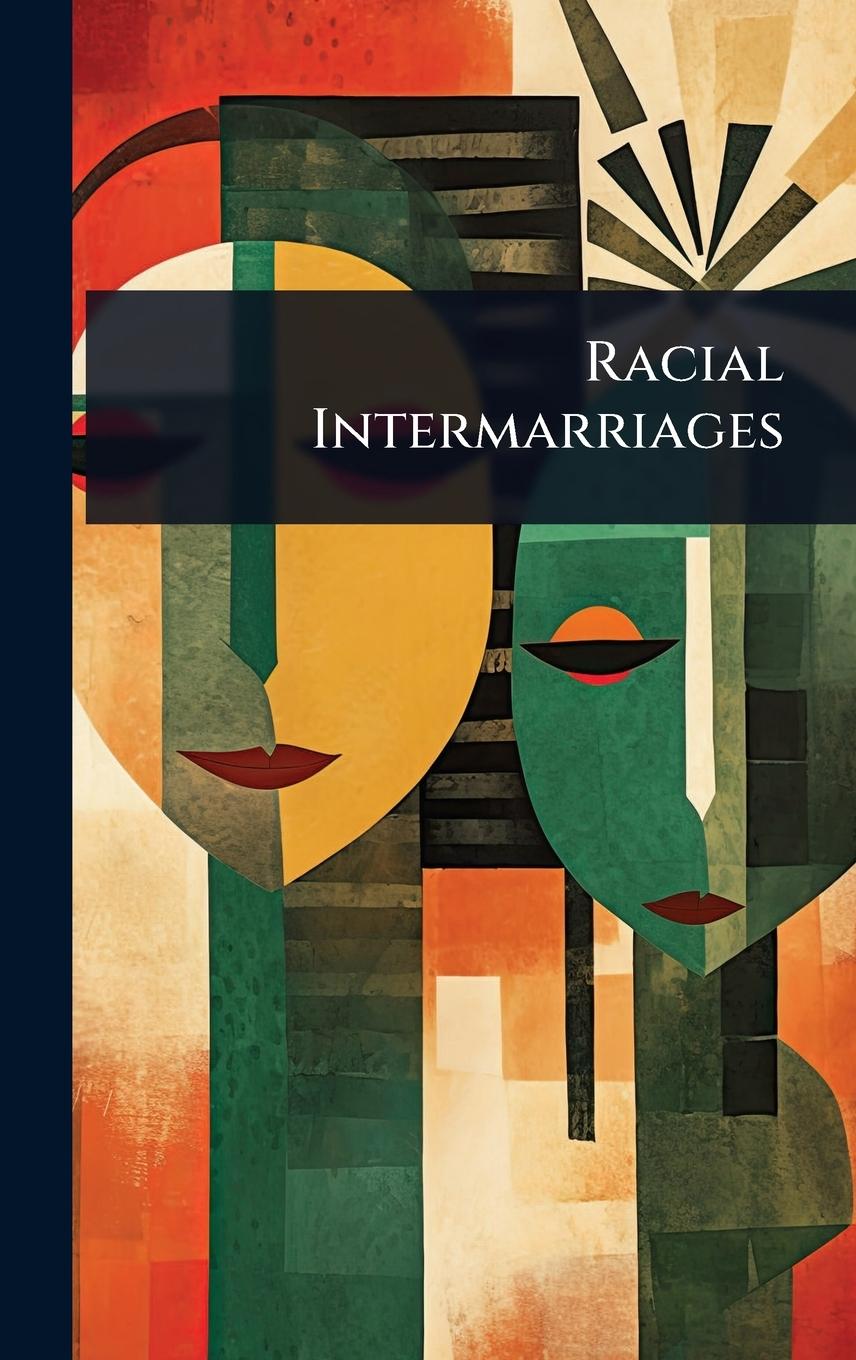 Kniha Racial Intermarriages 