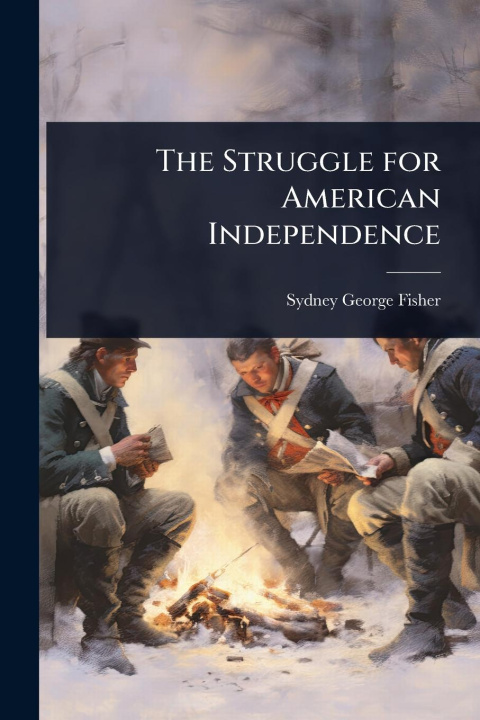 Carte The Struggle for American Independence 