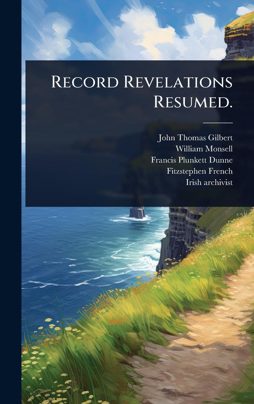 Kniha Record Revelations Resumed. William Monsell