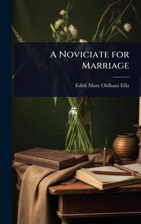 Kniha A Noviciate for Marriage 