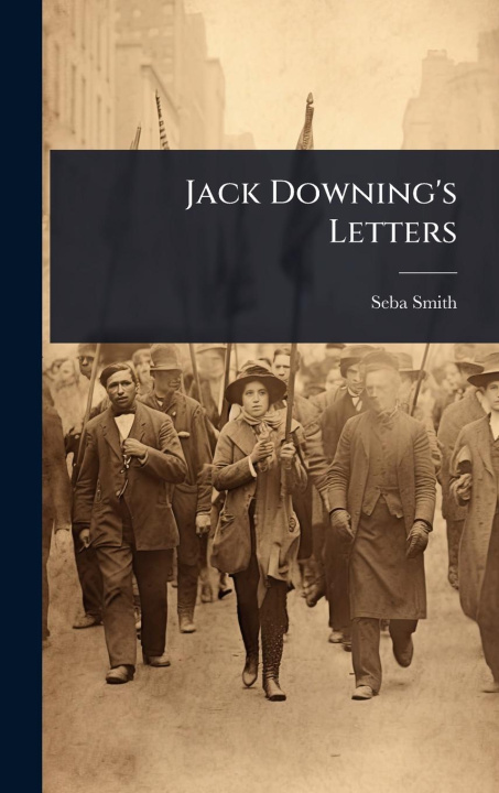 Kniha Jack Downing's Letters 