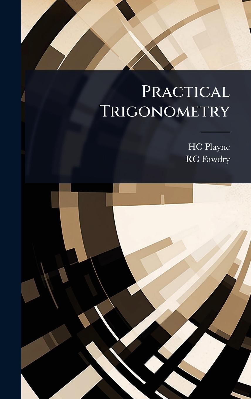 Knjiga Practical Trigonometry Rc Fawdry