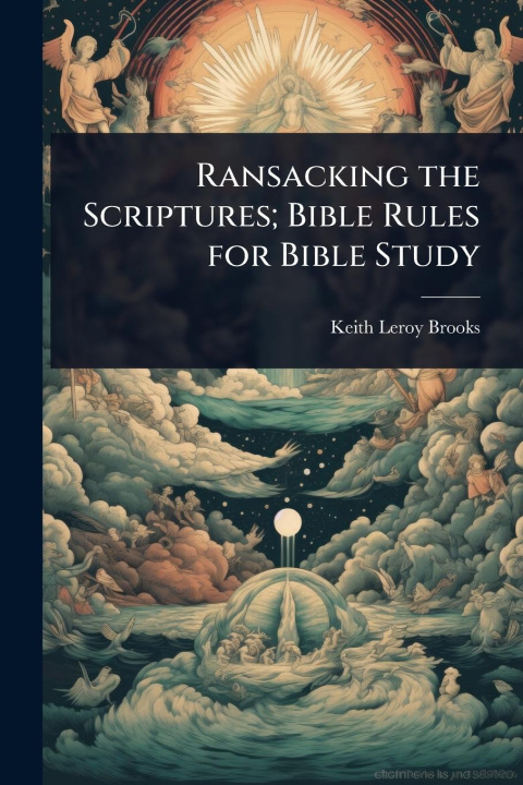 Kniha Ransacking the Scriptures; Bible Rules for Bible Study 