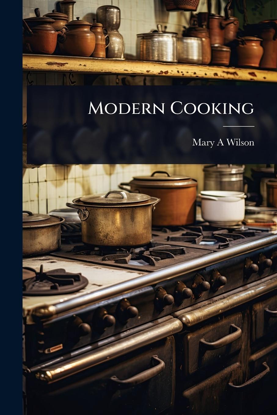 Kniha Modern Cooking 