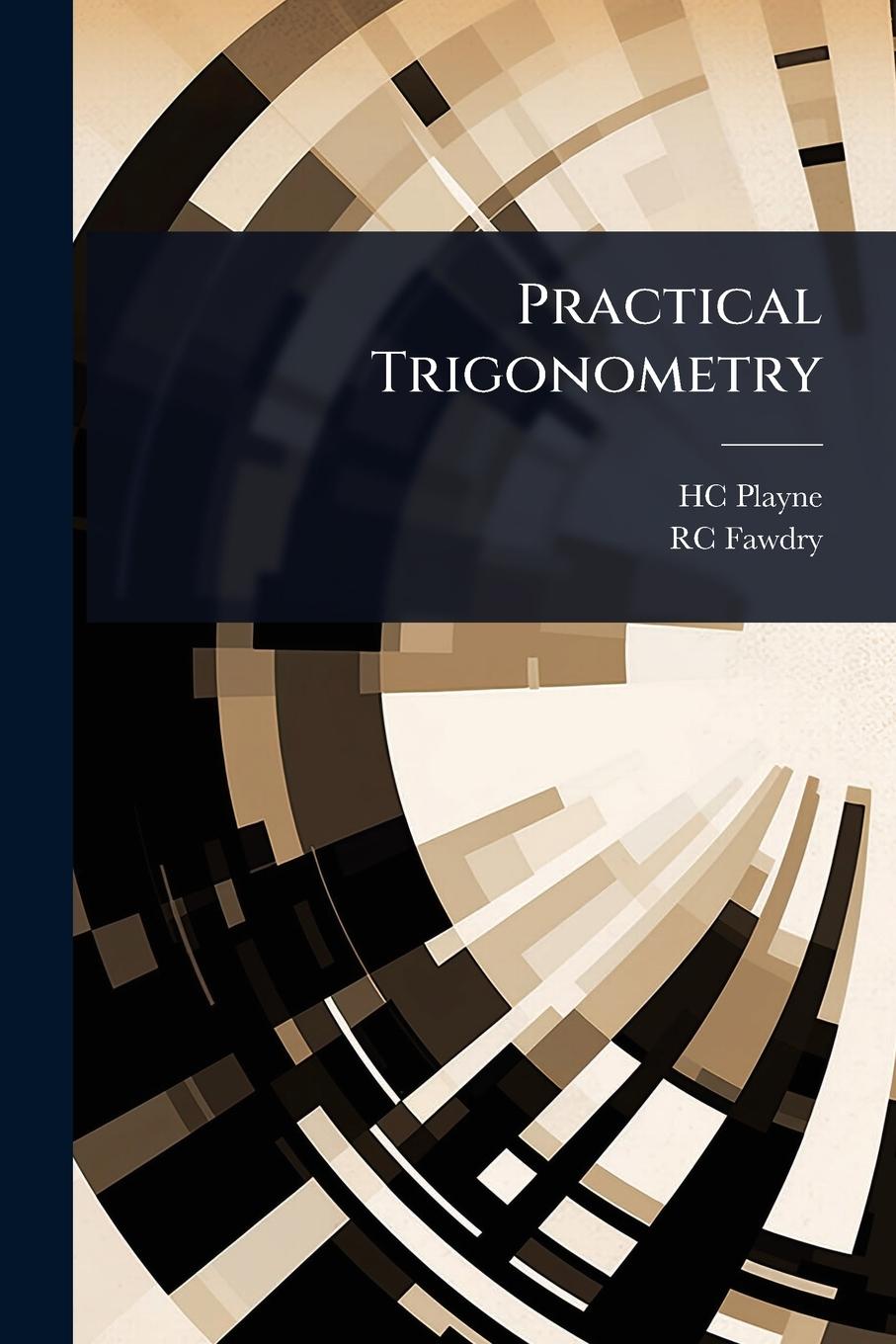 Knjiga Practical Trigonometry Rc Fawdry