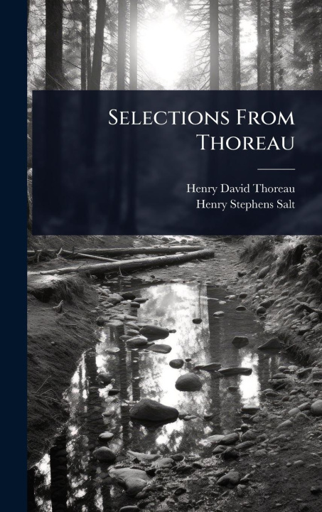 Kniha Selections From Thoreau Henry Stephens Salt