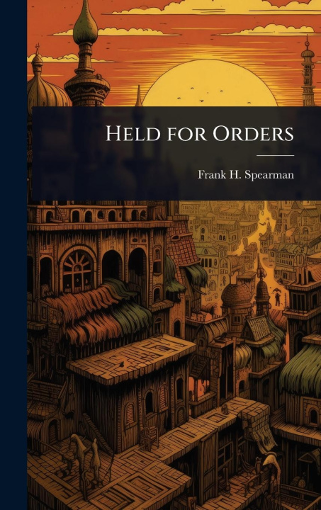 Kniha Held for Orders 