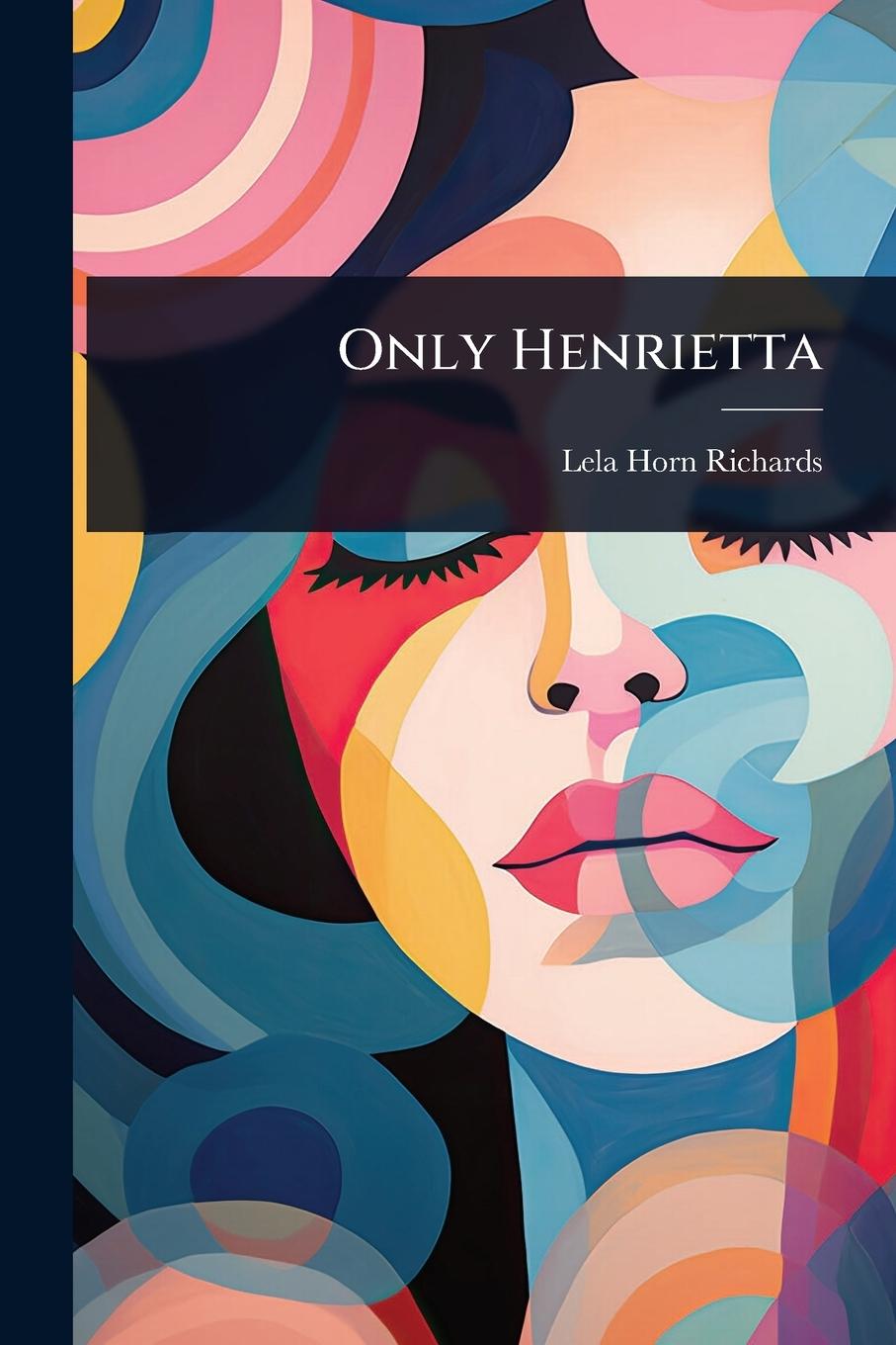 Kniha Only Henrietta 