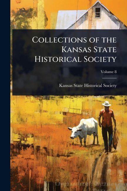 Buch Collections of the Kansas State Historical Society 
