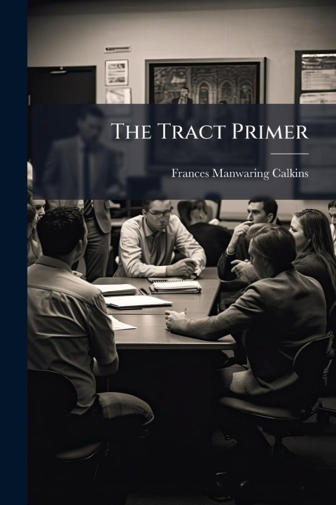 Kniha The Tract Primer 