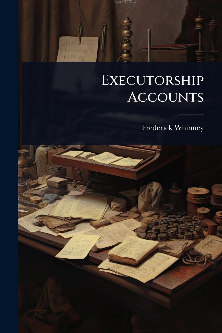 Kniha Executorship Accounts 