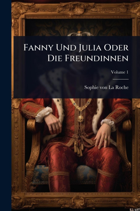 Kniha Fanny Und Julia Oder Die Freundinnen 