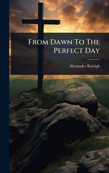 Kniha From Dawn To The Perfect Day 