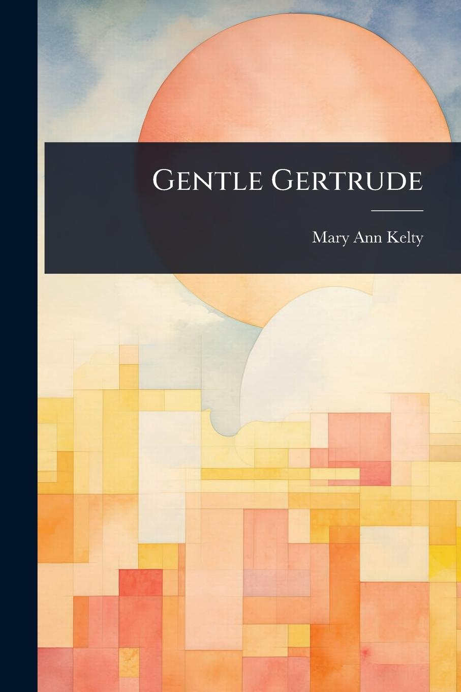 Kniha Gentle Gertrude 