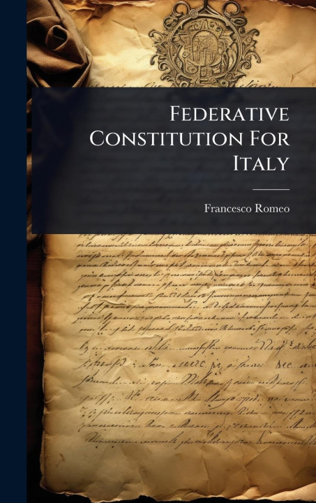 Kniha Federative Constitution For Italy 