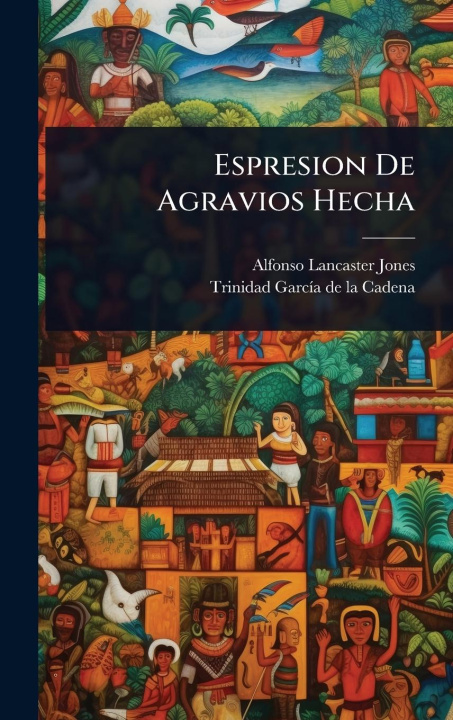 Kniha Espresion De Agravios Hecha 