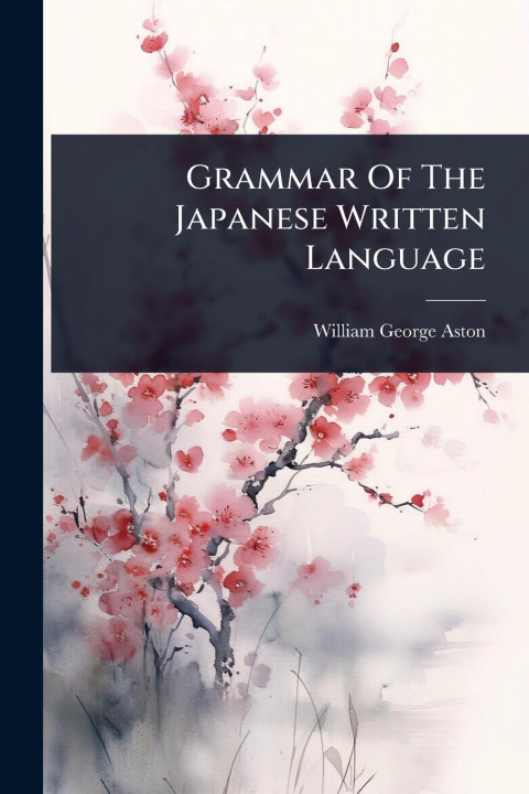 Buch Grammar Of The Japanese Written Language 