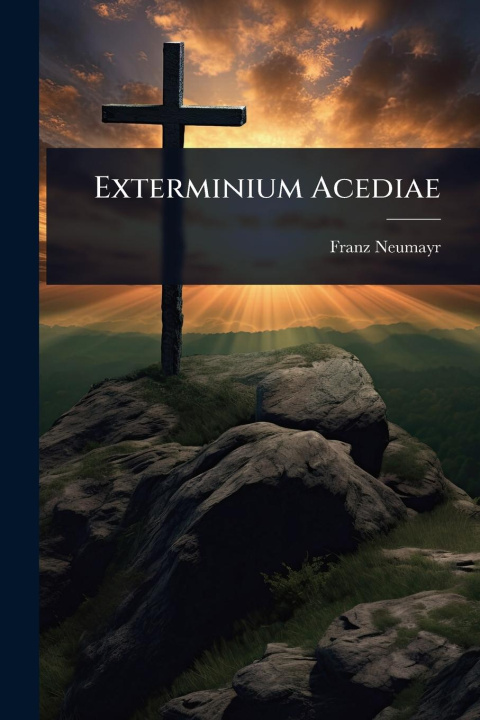 Kniha Exterminium Acediae 