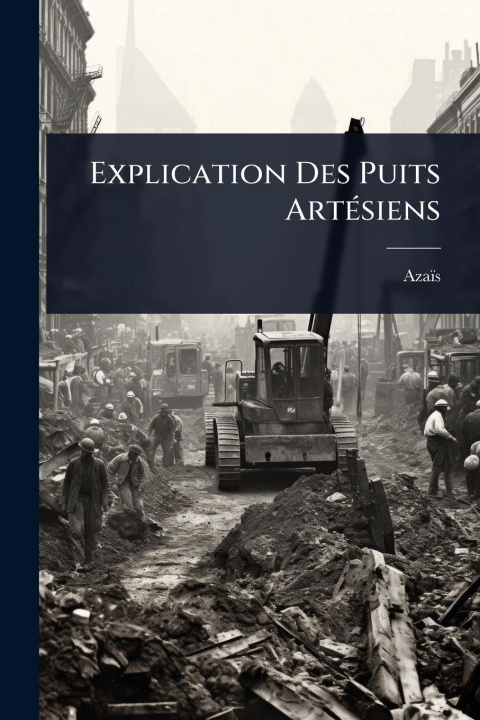 Kniha Explication Des Puits ArtÃ(c)siens 