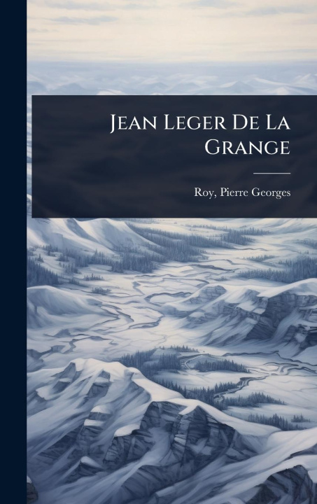 Buch Jean Leger De La Grange 