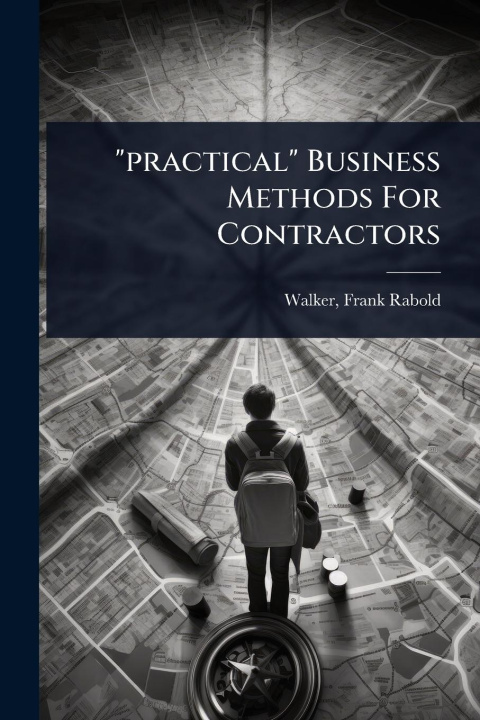 Kniha "practical" Business Methods For Contractors 
