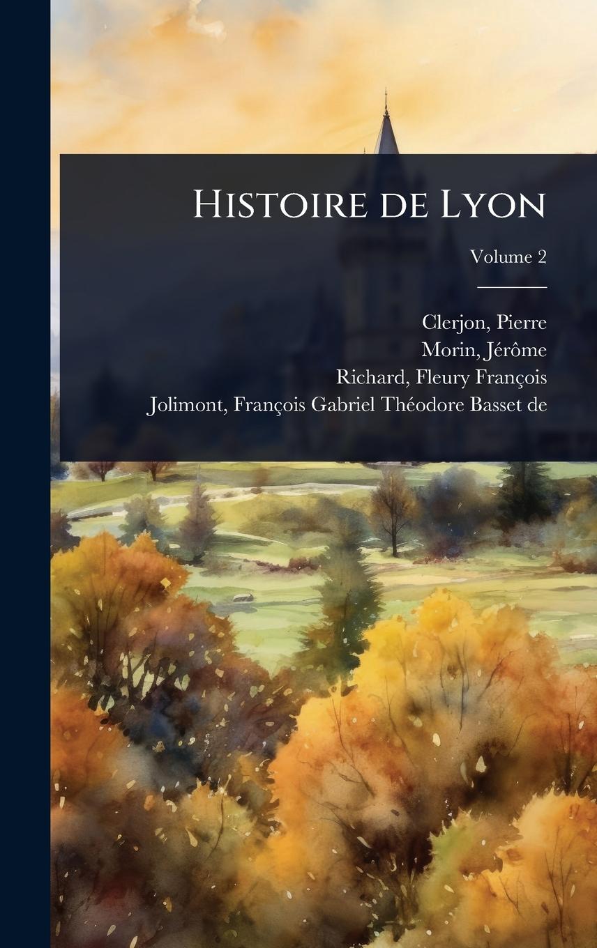 Kniha Histoire de Lyon Morin Jã(c)Rã´me